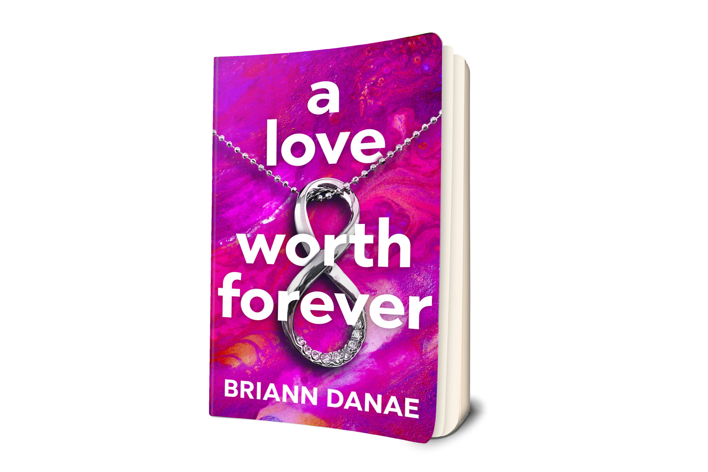 A Love Worth Forever