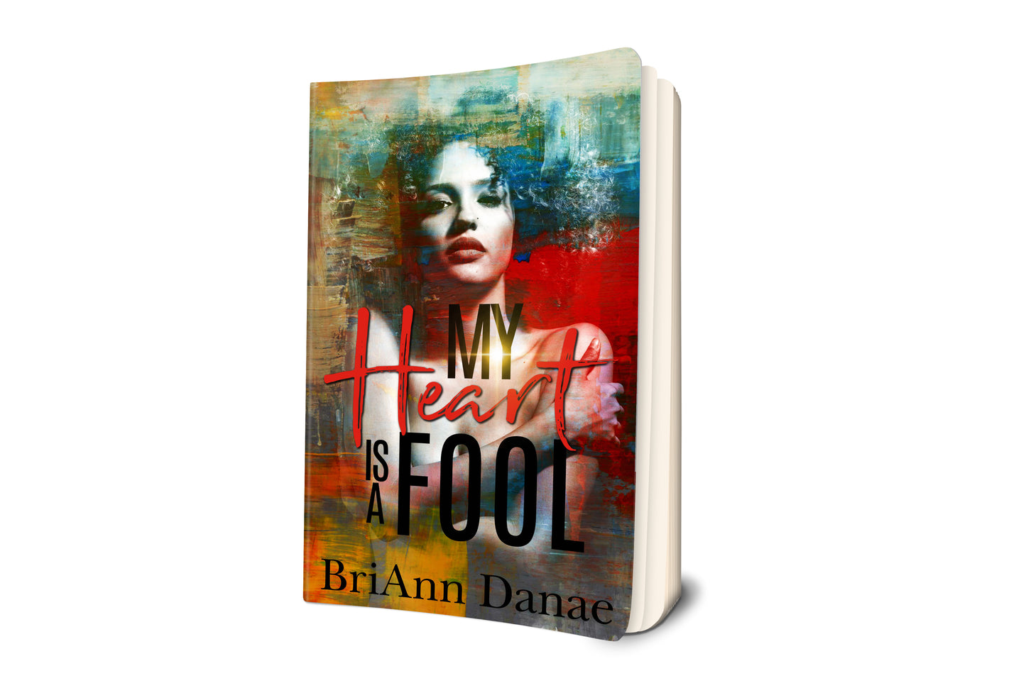 My Heart Is A Fool Series