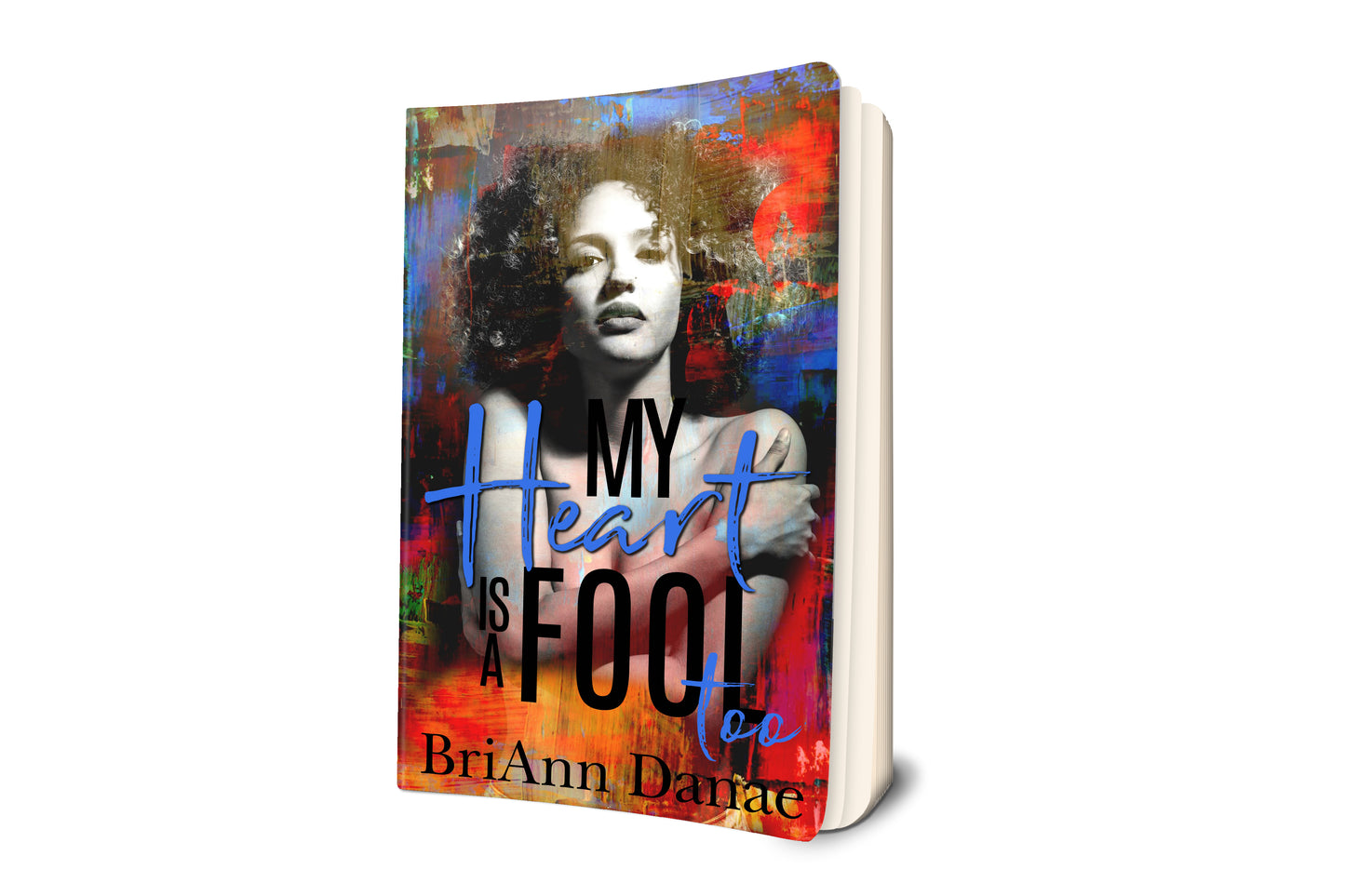 My Heart Is A Fool Series